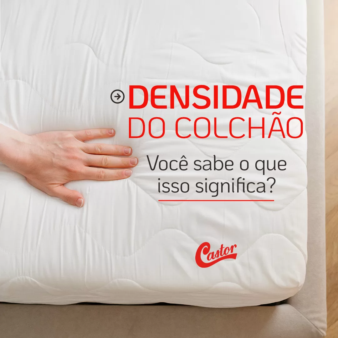 Densidade do colchão: entenda como escolher - Colchões Castor